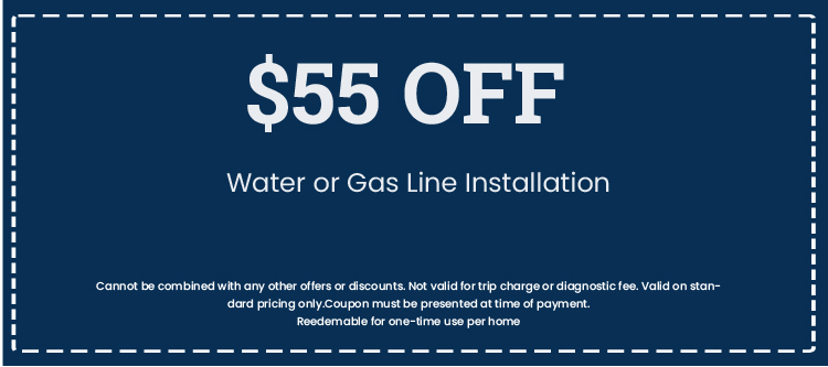 Discount on Water or Gas Line Installation